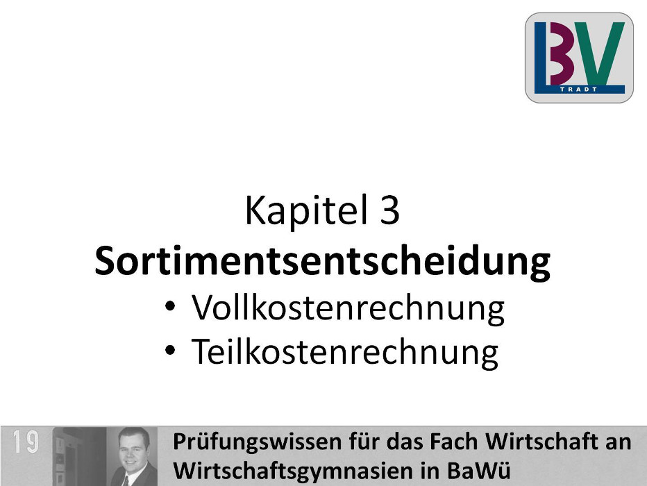 Sortimentsentscheidung VK vs. TK [WG K03 T11]